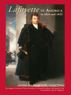 cover image of Lafayette in America in 1824 and 1825: Journal of a Voyage to the United States